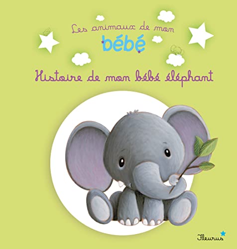 HISTOIRE DE MON BEBE ELEPHANT