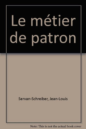 Le métier de patron