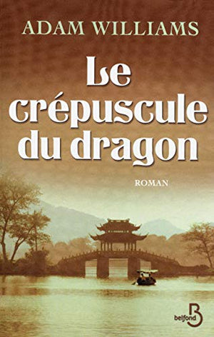 Le crépuscule du dragon