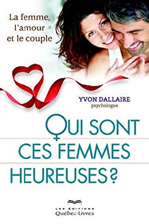 Qui sont ces femmes heureuses ?