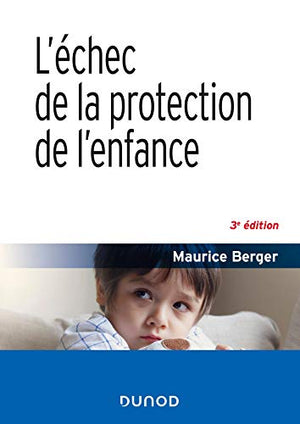 L'échec de la protection de l'enfance