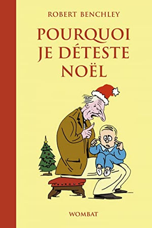 Pourquoi je déteste Noël