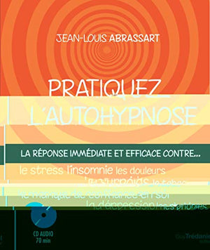 Pratiquez l'autohypnose