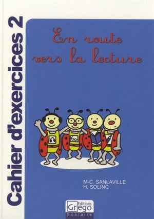 En route vers la lecture: Cahier d'exercices 2