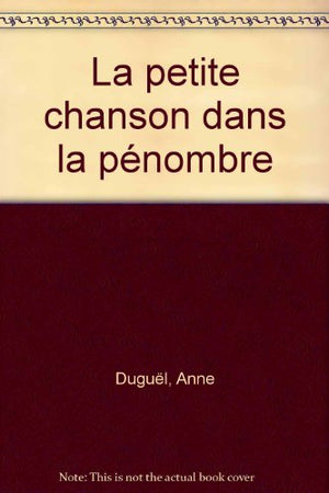 La petite chanson dans la pénombre