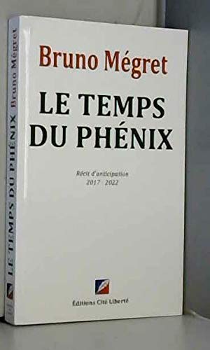 Le temps du phénix