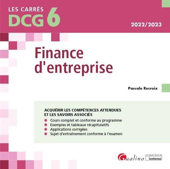 DCG 6 - Finance d'entreprise: Cours et applications corrigées