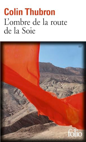 L'ombre de la route de la Soie