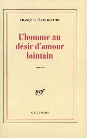 L'homme au désir d'amour lointain