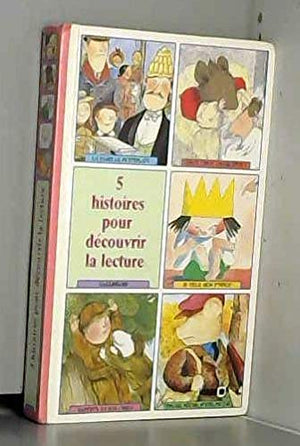 5 histoires pour découvrir la lecture