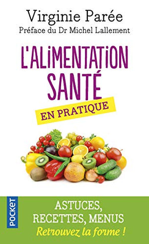 L'alimentation santé en pratique