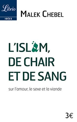 L'islam, de chair et de sang