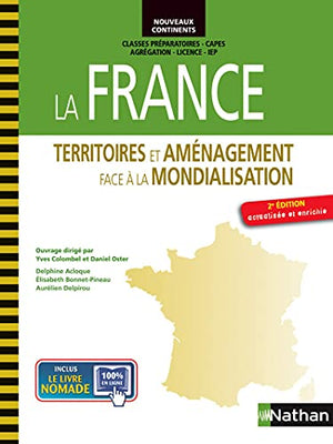 La France - Territoires et aménagement face à la mondialisation