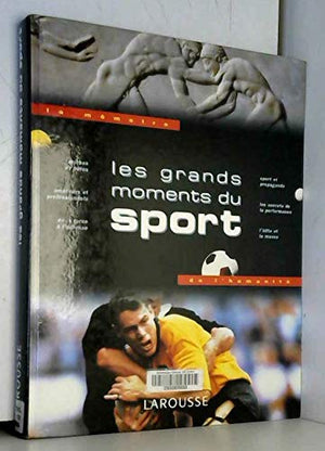 Les grands moments du sport