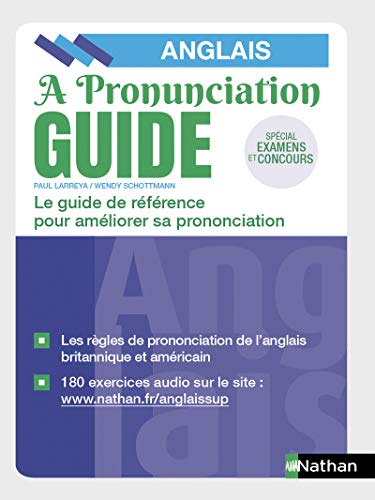 A Pronunciation Guide - Bien prononcer l'anglais