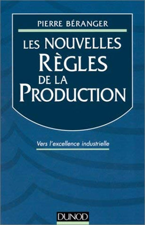 Les nouvelles règles de la production