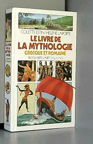 Le Livre de la mythologie grecque et romaine