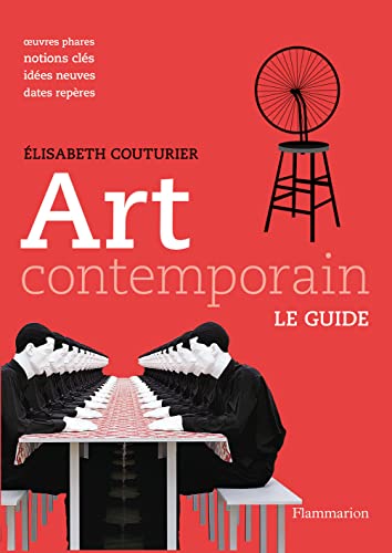 Art contemporain: Le Guide