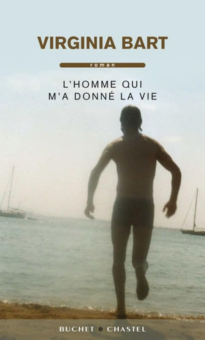 L'homme qui m'a donné la vie