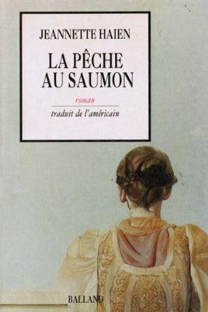 La pêche au saumon