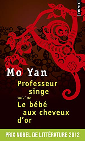 Professeur singe: suivi de Le Bébé aux cheveux d'or