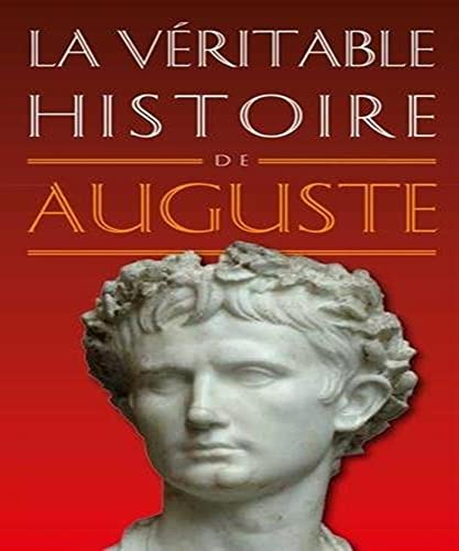 La véritable histoire d'Auguste