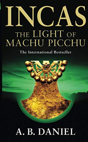 Incas: The Light of Machu Picchu