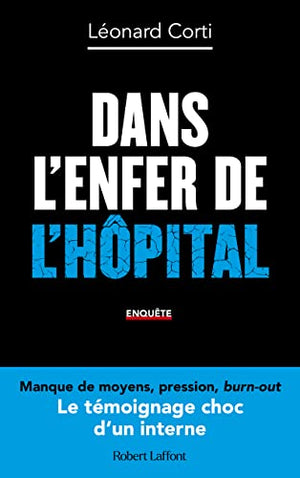 Dans l'enfer de l'hôpital