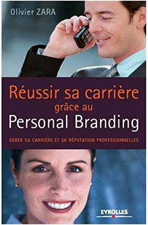 Réussir sa carrière grâce au personal branding