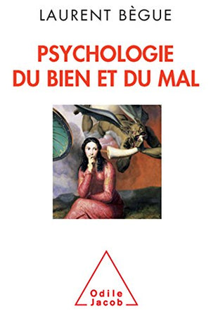 Psychologie du bien et du mal