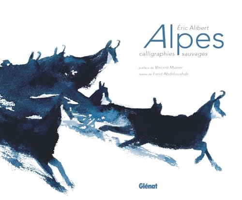 Alpes - Calligraphies sauvages