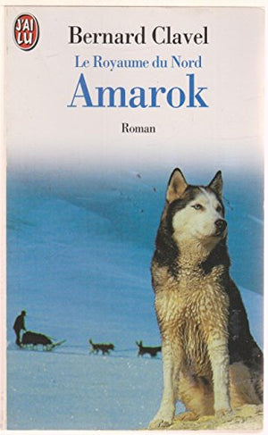 Le Royaume du Nord - Amarok