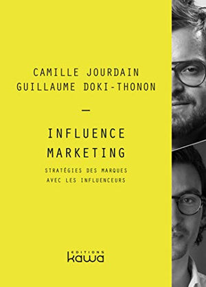 Influence marketing: stratégie des marques avec les influenceurs