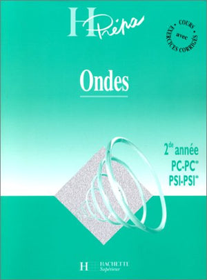 Ondes: 2de année PC, PC*, PSI, PSI*