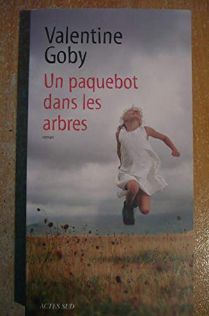 Un paquebot dans les arbres