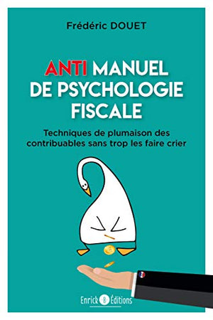 Anti Manuel de Psychologie Fiscale