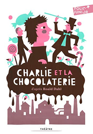 Charlie et la Chocolaterie