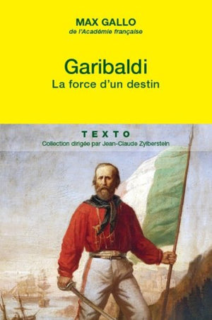 Garibaldi: La force d'un destin