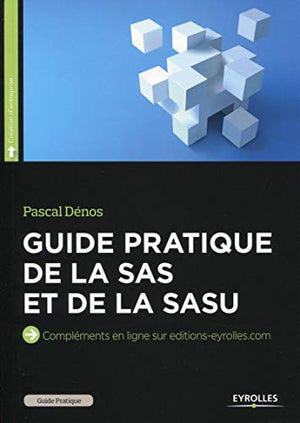 Guide pratique de la SAS et de la SASU