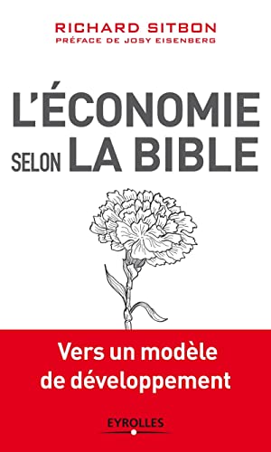 L'économie selon la Bible: Vers un modèle de développement.