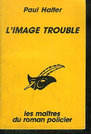 L'image trouble