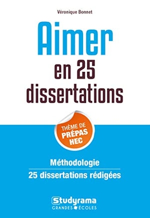 Aimer en 25 dissertations Thème de Prépas HEC