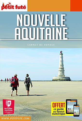 Guide Nouvelle-Aquitaine 2021 Carnet Petit Futé