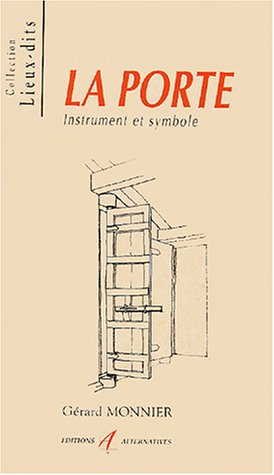 La porte: Instrument et symbole