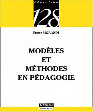 Modèles et méthodes en pédagogie