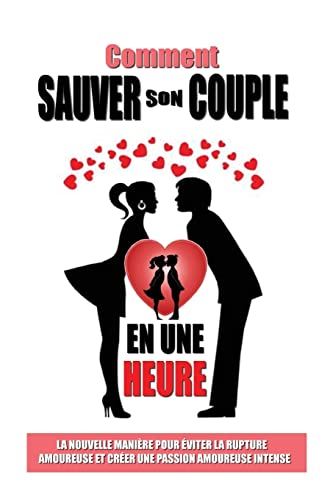 Comment sauver son couple en une heure