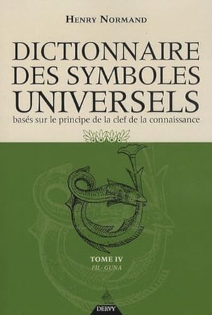 Le dictionnaire des symboles universels - Tome 4