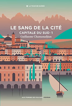 Le sang de la cité, tome 1