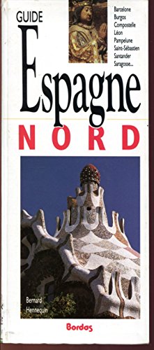 LE NORD DE L'ESPAGNE (Ancienne Edition)