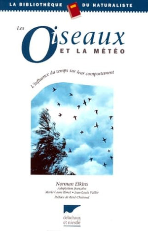 Les oiseaux et la météo. L'influence du temps sur leur comportement